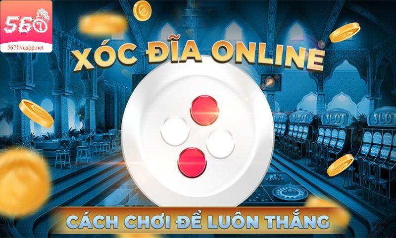 Xóc đĩa đổi thưởng cùng gái xinh tại 567live.io